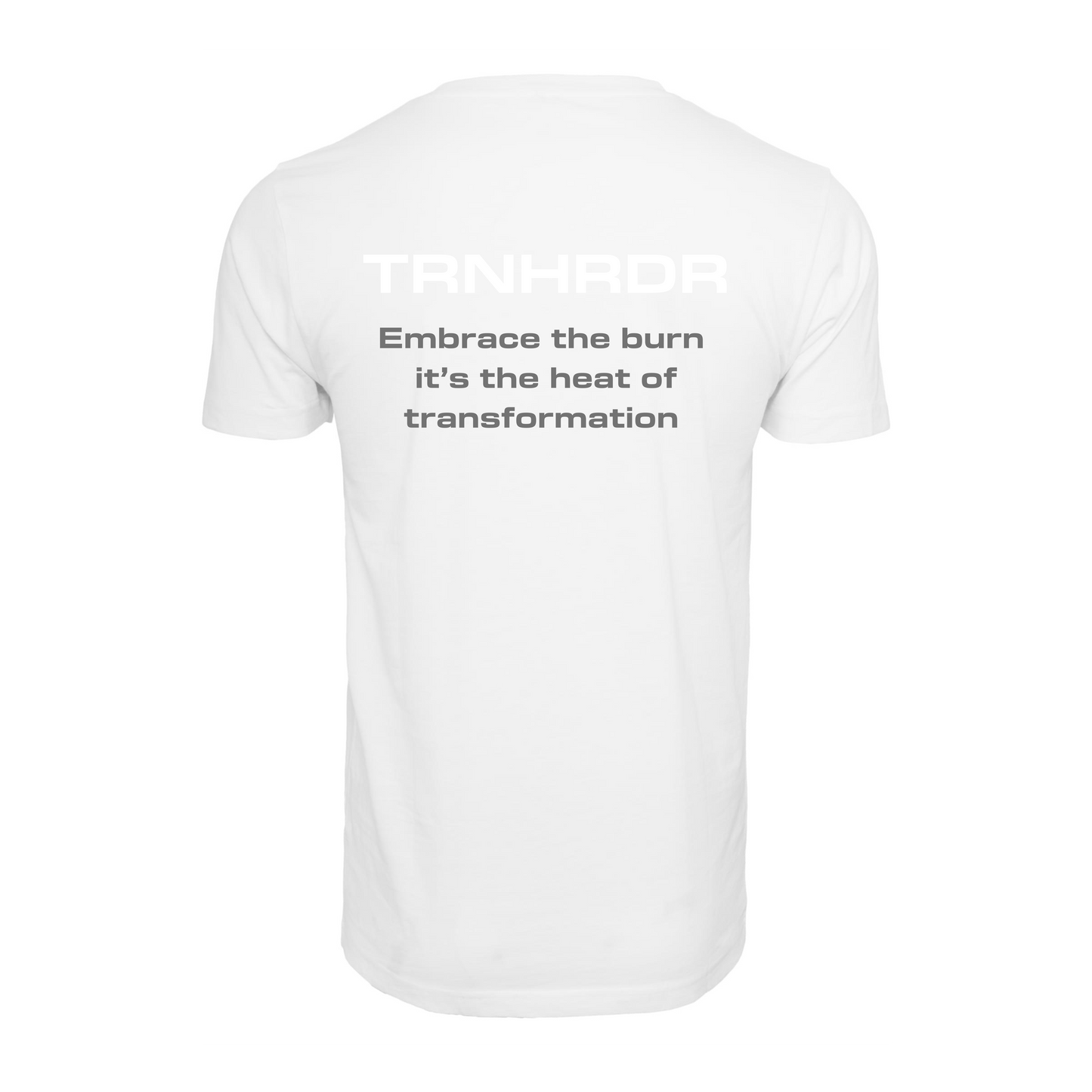 T-SHIRT | Embrace the burn it’s the heat of transformation