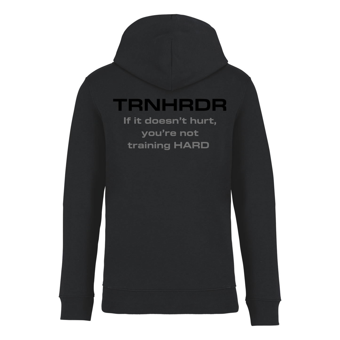 HOODIE | If it doesn't hurt you're not training HARD